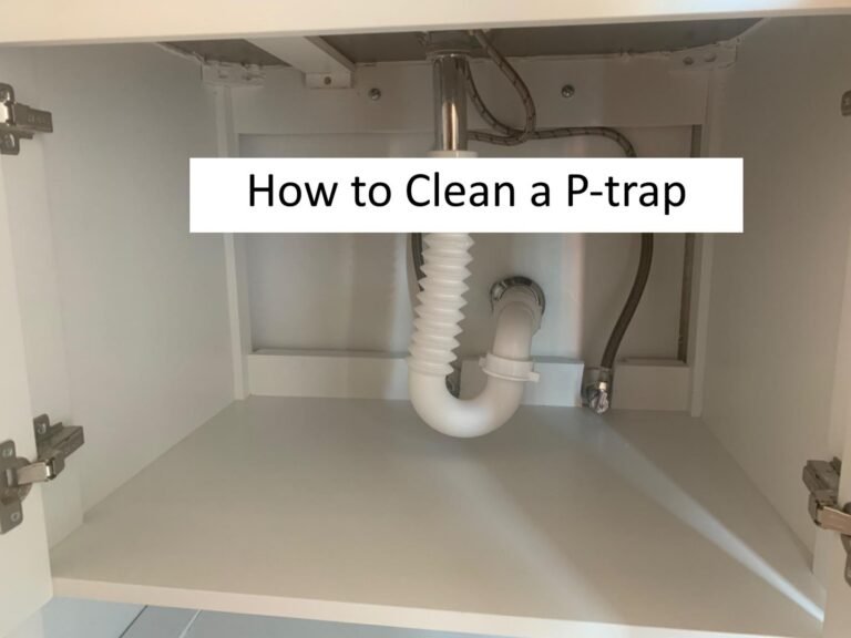 How to Clean a P-trap