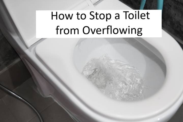 Toilet Overflowing? Here’s How to Stop It Immediately